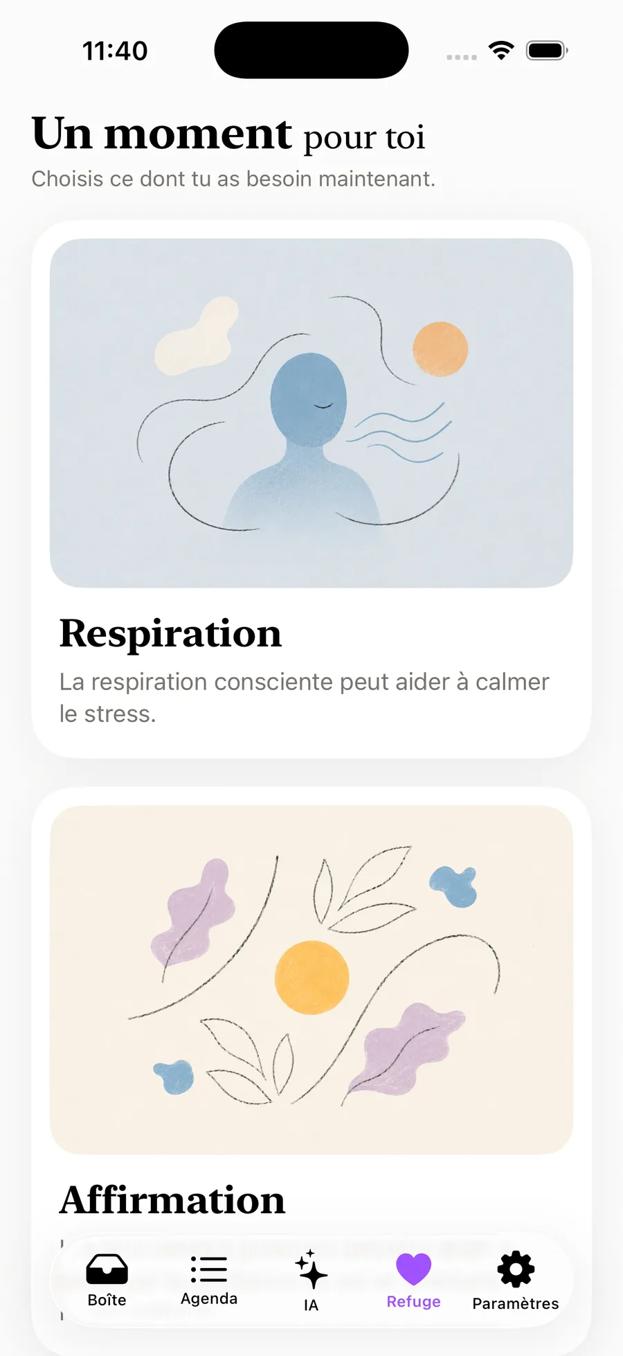 Écran Refuge intitulé « Un moment pour toi » : une carte Respiration illustrée d'un personnage aux yeux fermés, puis le début d'une carte Affirmation illustrée de feuillages.